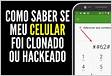 Como saber se MEU CELULAR foi HACKEADO ou CLONADO